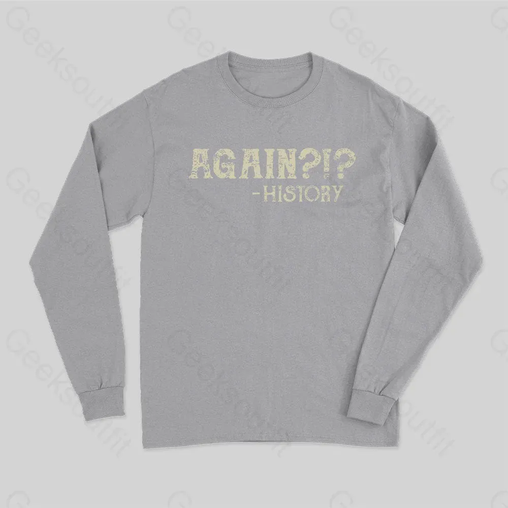 Again Long Sleeve T-Shirt