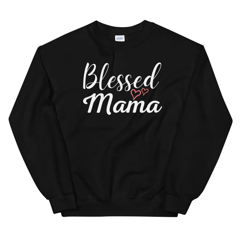 Blessed Mama Hearts Sweatshirt (Several Colors Available)