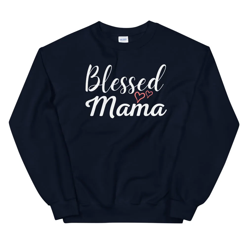 Blessed Mama Hearts Sweatshirt (Several Colors Available)