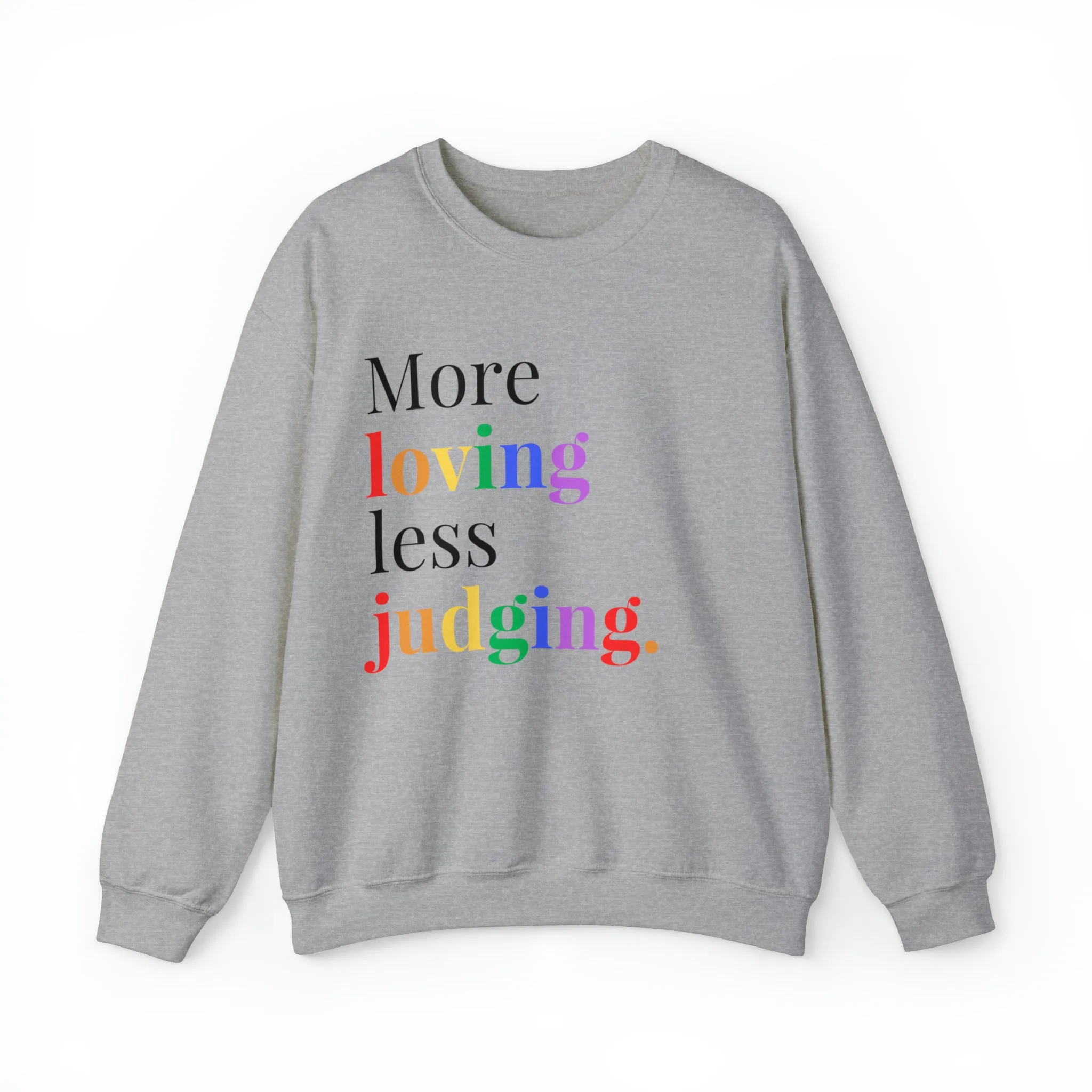 More Loving Pride Sweatshirt