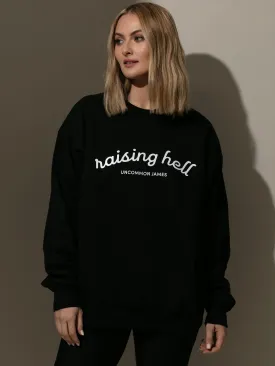 Raising Hell Sweatshirt