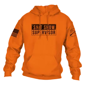 Sh*t Show Supervisor Hoodie - Safety Orange